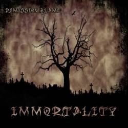 Remission Blame : Immortality